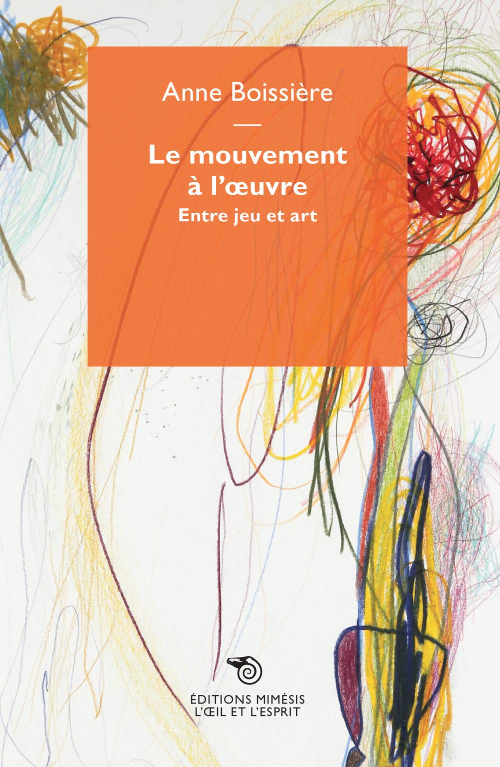 Le Mouvement à l'oeuvre livre d'art et d'histoire contemporaine