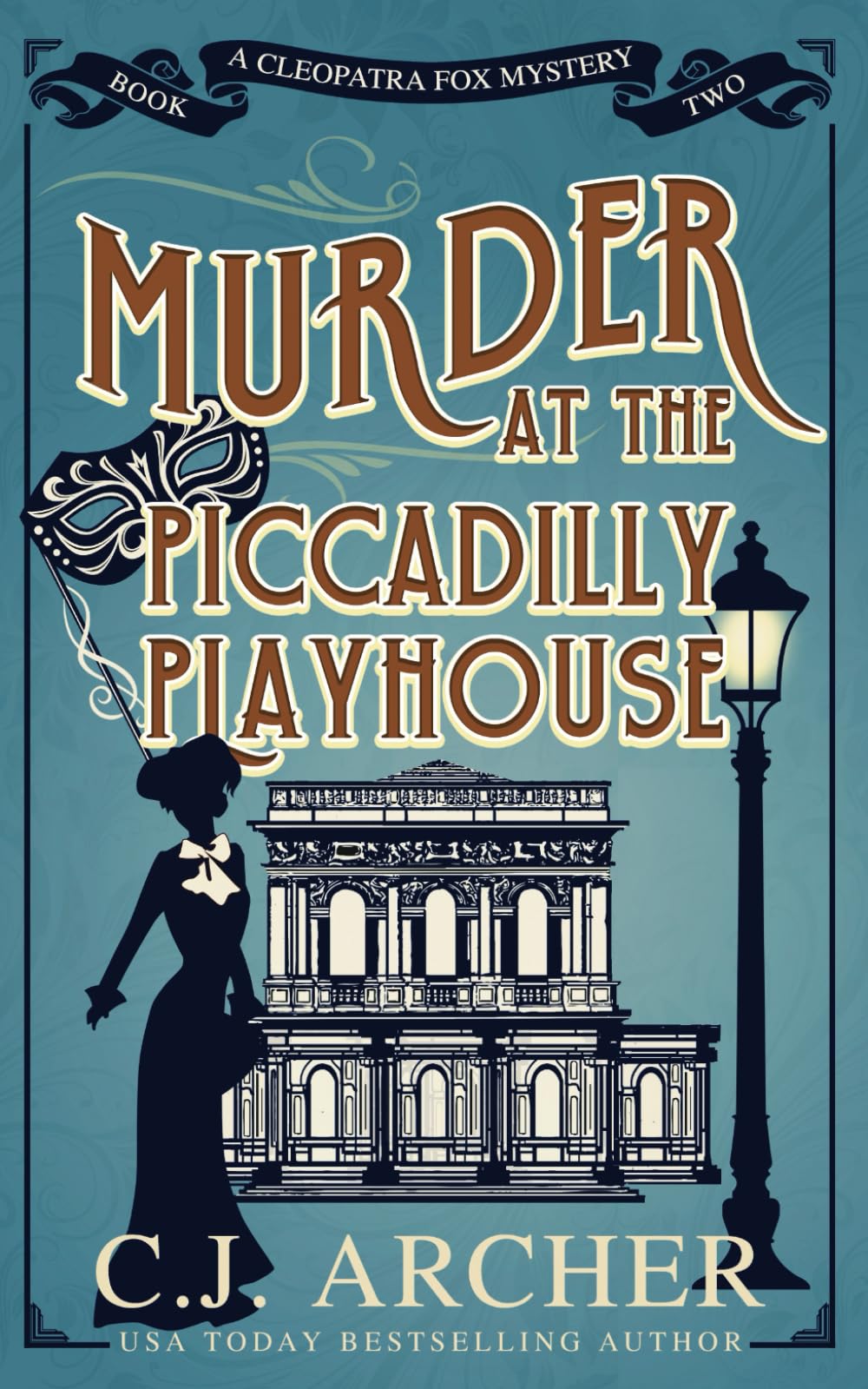 Murder at the Piccadilly Playhouse: 2 (Cleopatra Fox Mysteries)