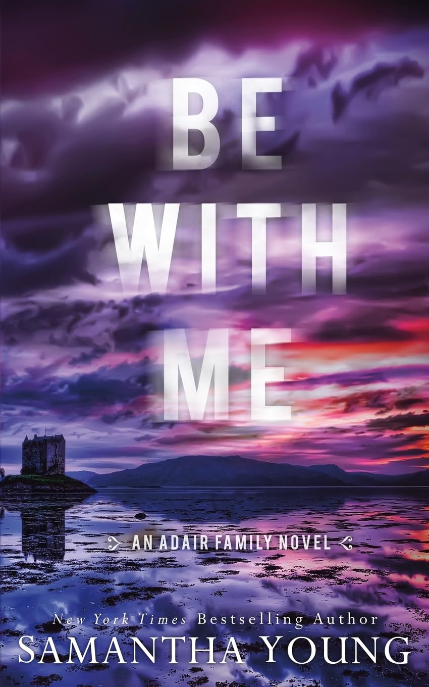 Be With Me: Alternative Cover Edition: 4 (The Adair Family)