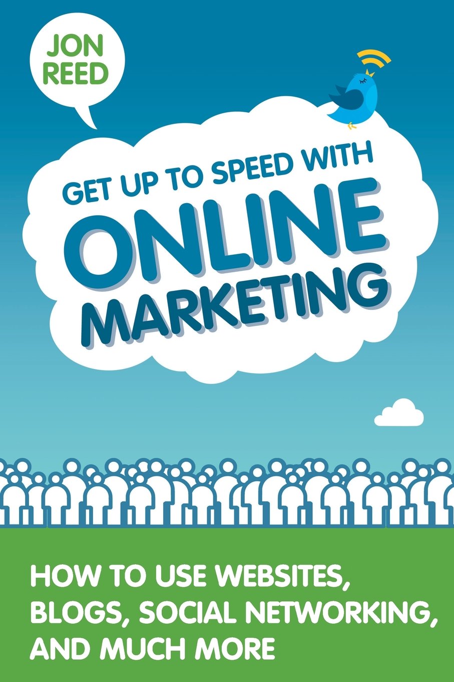 Buy Get Up to Speed With Online Marketing: How to Use Websites, Blogs, Social Networking and Much More — BookShops.in