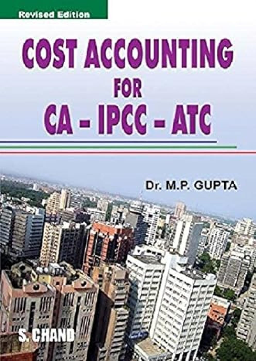 Cost Accounting for CaPccCourse Gupta, M. P. 9788121930581 Amazon