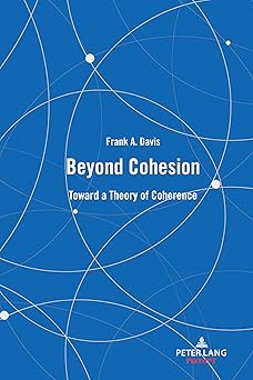 Beyond Cohesion: Toward a Theory of Coherence-Wow! eBook