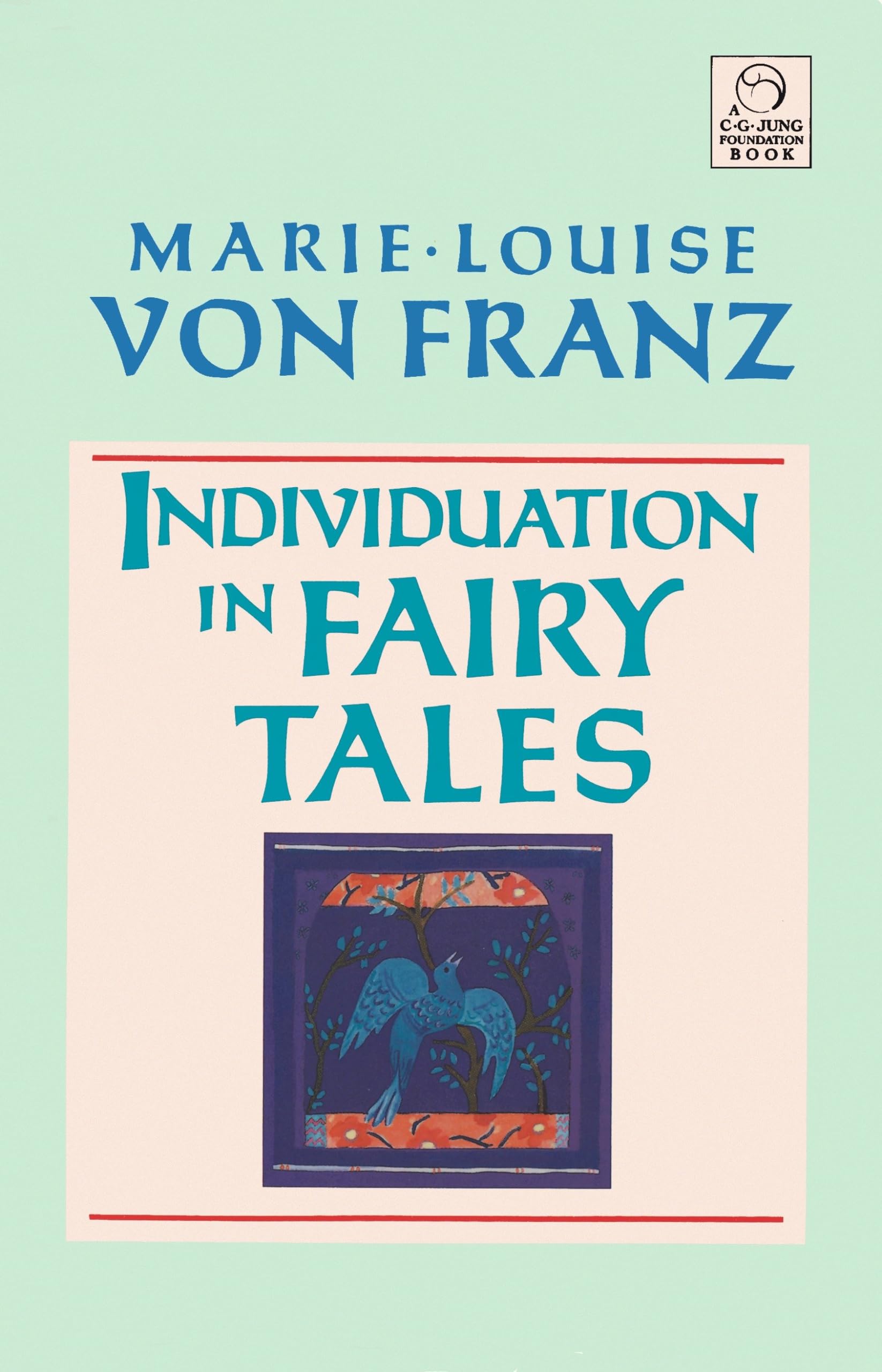 Individuation in Fairy Tales: Revised Edition (C. G. Jung Foundation Books Series)