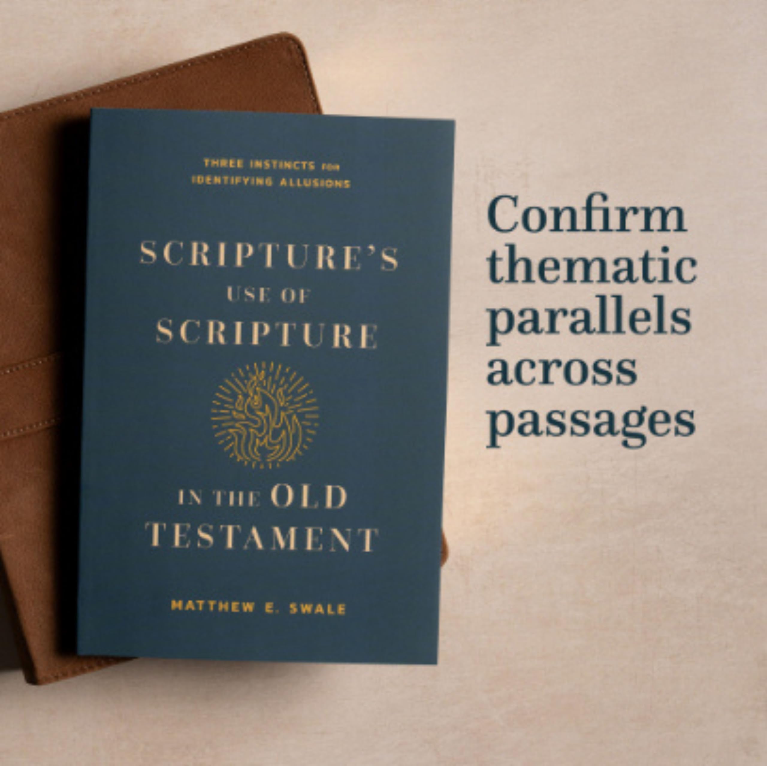 Scripture's Use of Scripture in the Old Testament: Three Instincts for Identifying Allusions
