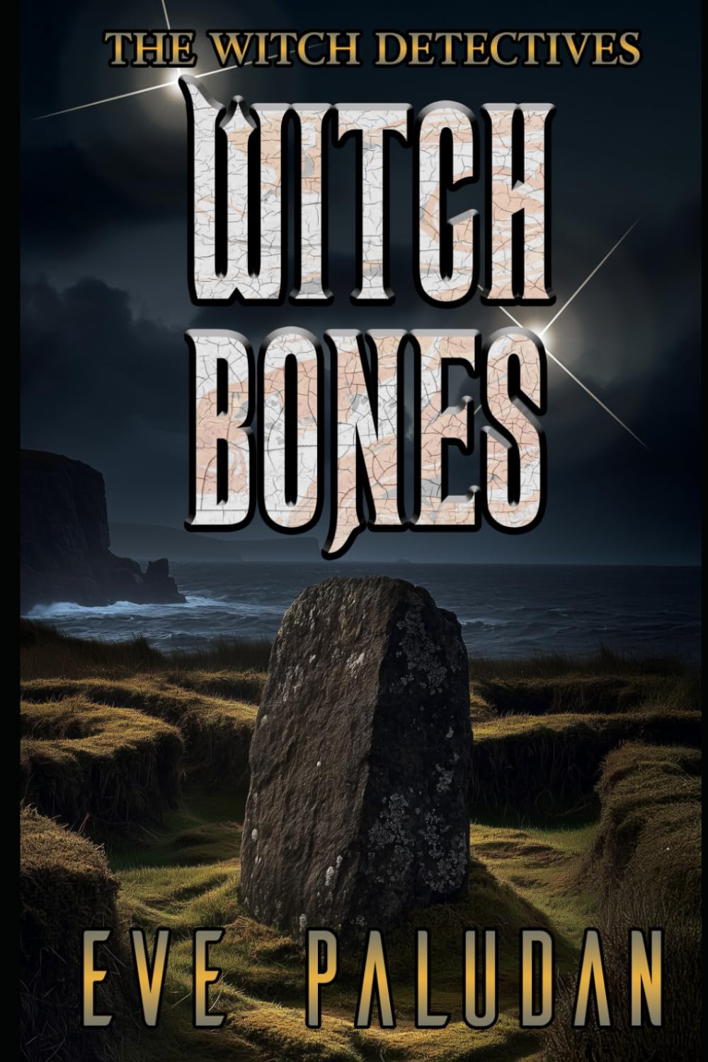Witch Bones: A Paranormal Women's Mystery Novel (The Witch Detectives)