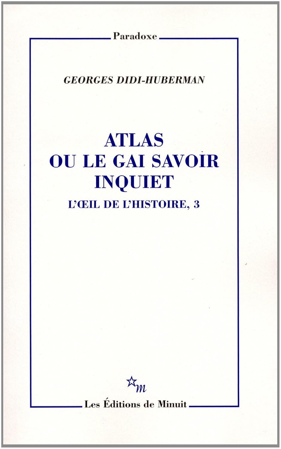 Atlas ou le gai savoir inquiet      Paperback – November 3, 2011