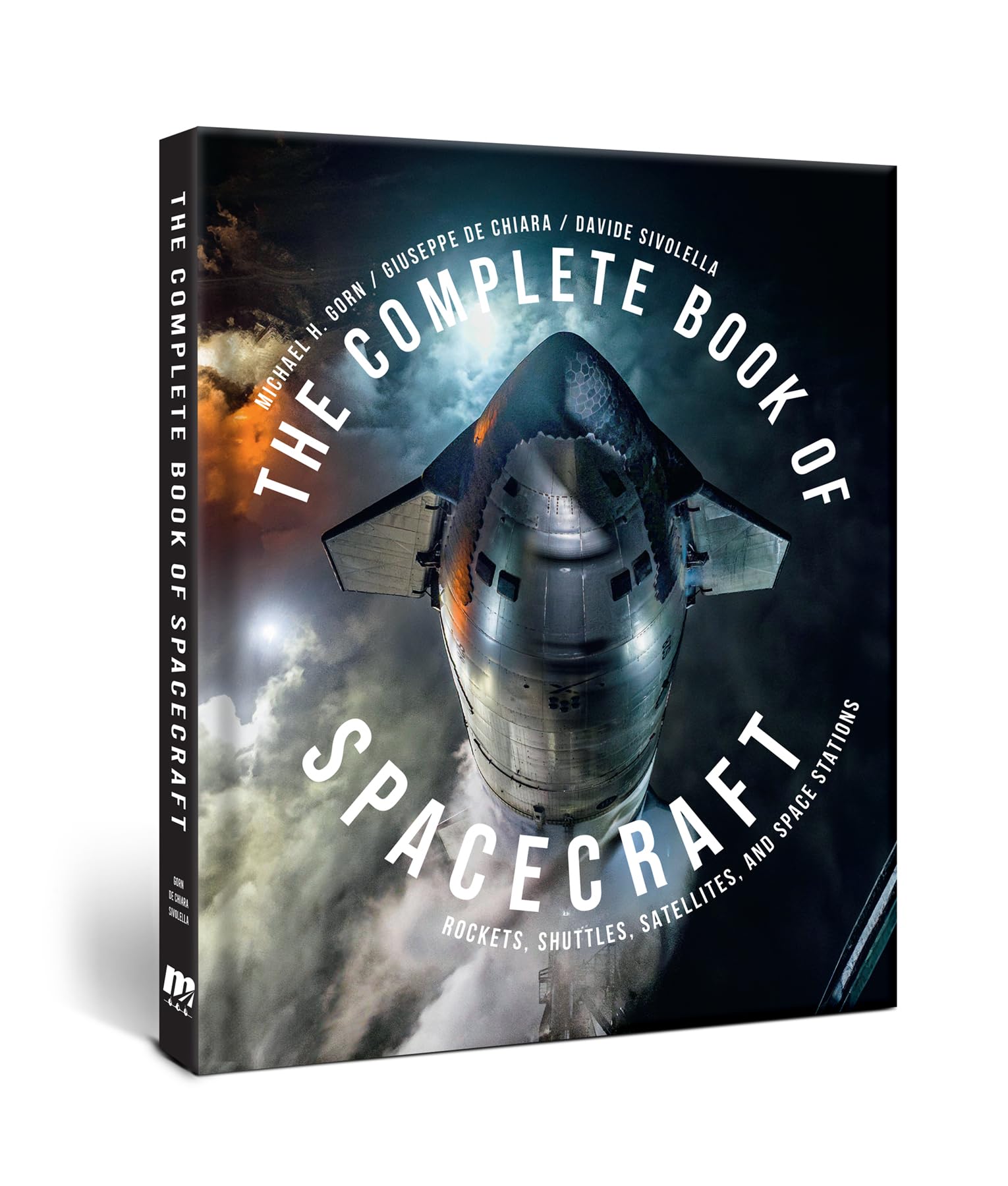 The Complete Book of Spacecraft: Rockets, Shuttles, Satellites, and Space Stations