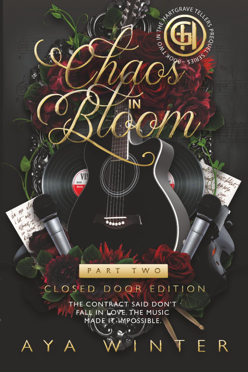 Chaos in Blooom: Part 2: Beauty, Breakdowns, and Beginnings: Closed Door Edition (Hartgrave Tellers Prequel Series - Closed Door)