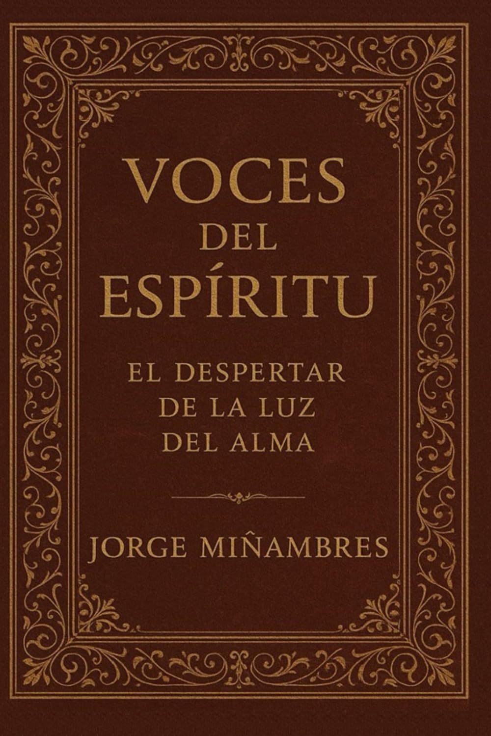 Voces del Espíritu: El despertar de la luz del alma: 6 (PENSAMIENTOS ESPIRITUALES)