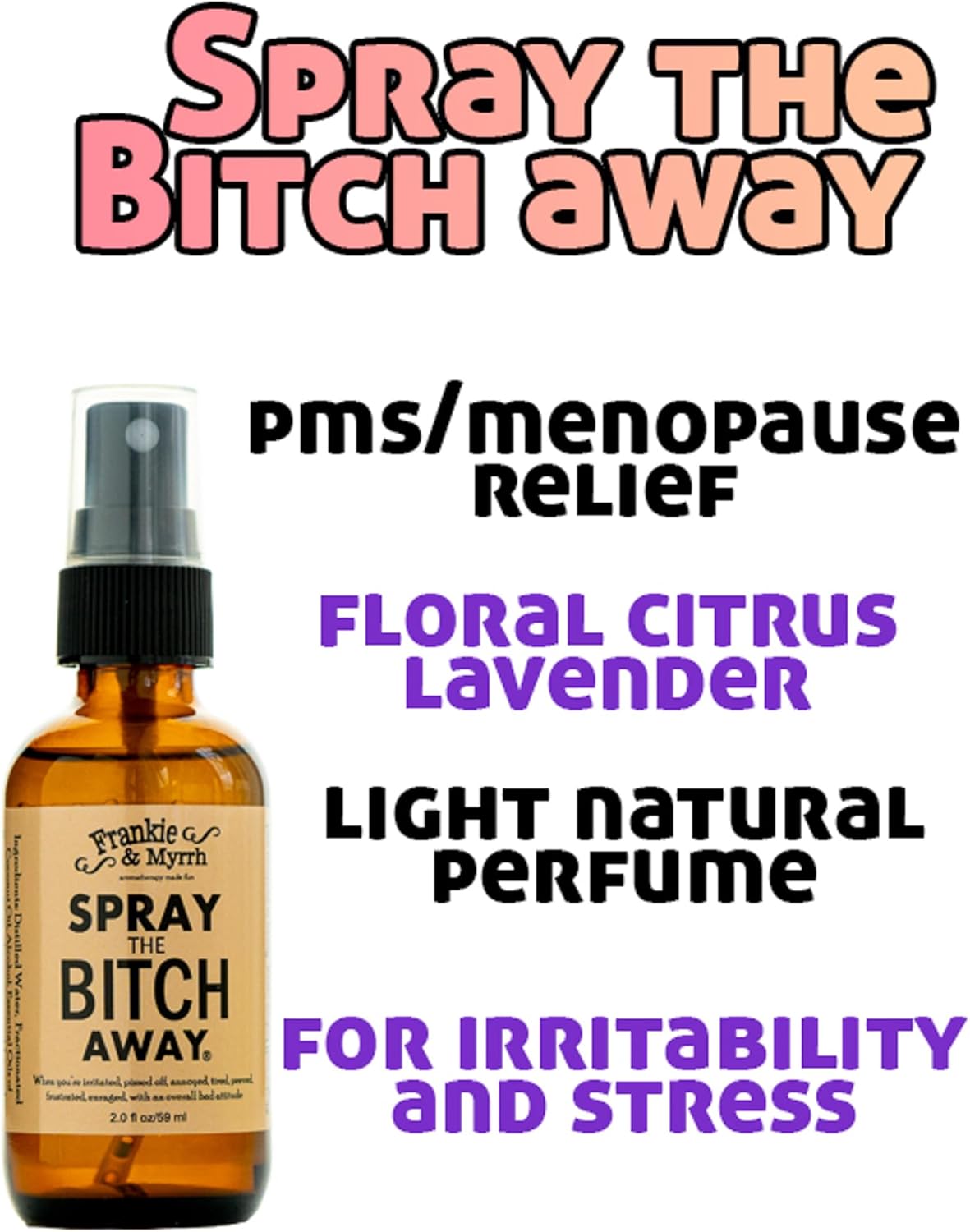 Frankie & Myrrh Improved, Extra Concentrated Spray The Bitch Away | Freshwater Perfume | Aromatherapy Life's Woes | with Bergamot, Lavender, Geranium, Frankincense