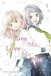 Love Me, Love Me Not, Vol. 1: Volume 1