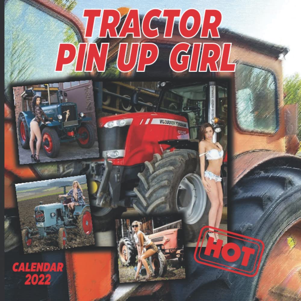 Buy TRACTOR PIN UP GIRL CALENDAR 2022 PERFECT IMAGERY 12 MONTHS buy-tractor-pin-up-girl-calendar-2022-perfect-imagery-12-months