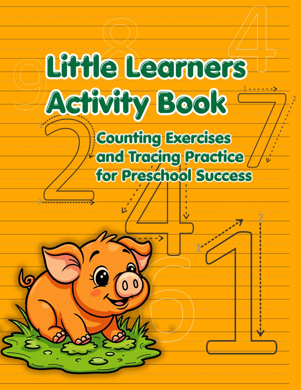 Little Learners Activity Book: Counting Exercises and Tracing Practice for Preschool Success