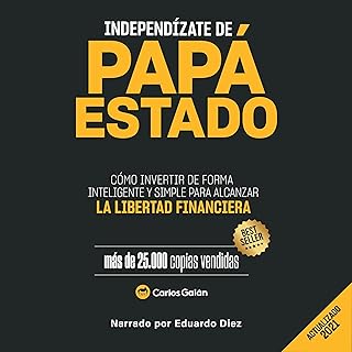 Independízate de Papá Estado