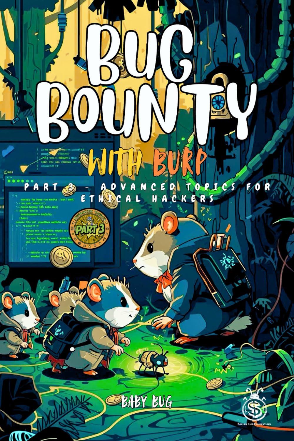 Bug Bounty with Burp: PART 3 – Advanced Topics for Ethical Hackers and Web Pentesters