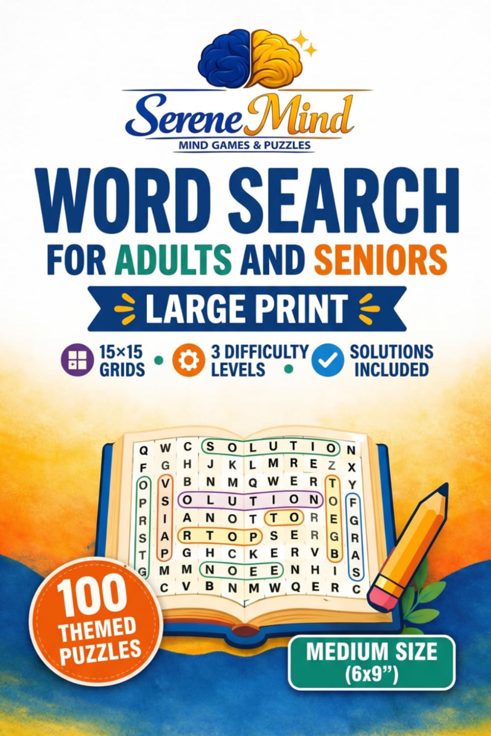 Word Search for Adults and Seniors - Medium Size: 100 Themed Puzzles • 15×15 Grids • 3 Difficulty Levels • Solutions Included