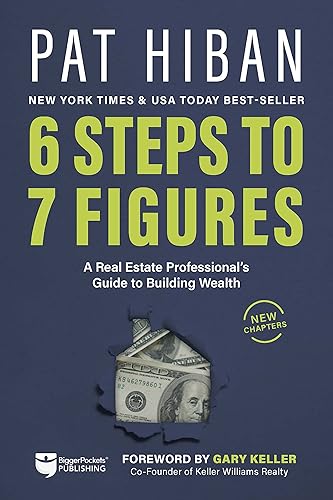 6 Steps to 7 Figures: A Real Estate Professional's Guide