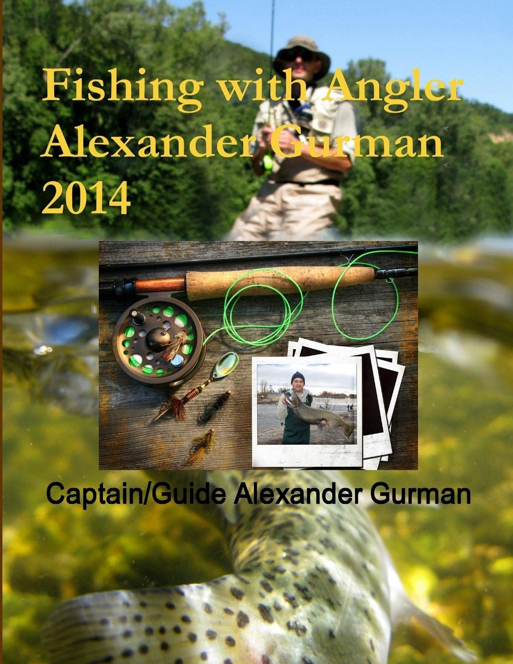 Fishing with Angler Alexander Gurman 2014