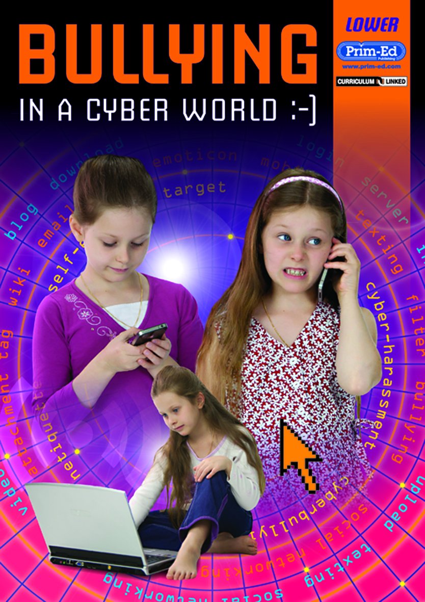 Bullying in a Cyber World: Lower