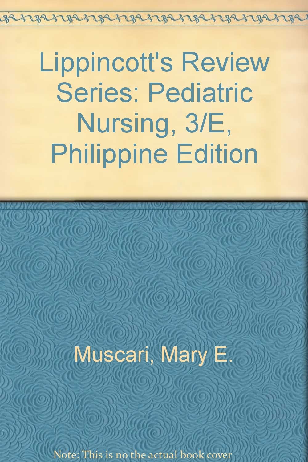 Lippincott's Review Series Pediatric Nursing, 3/E, Philippine Edition