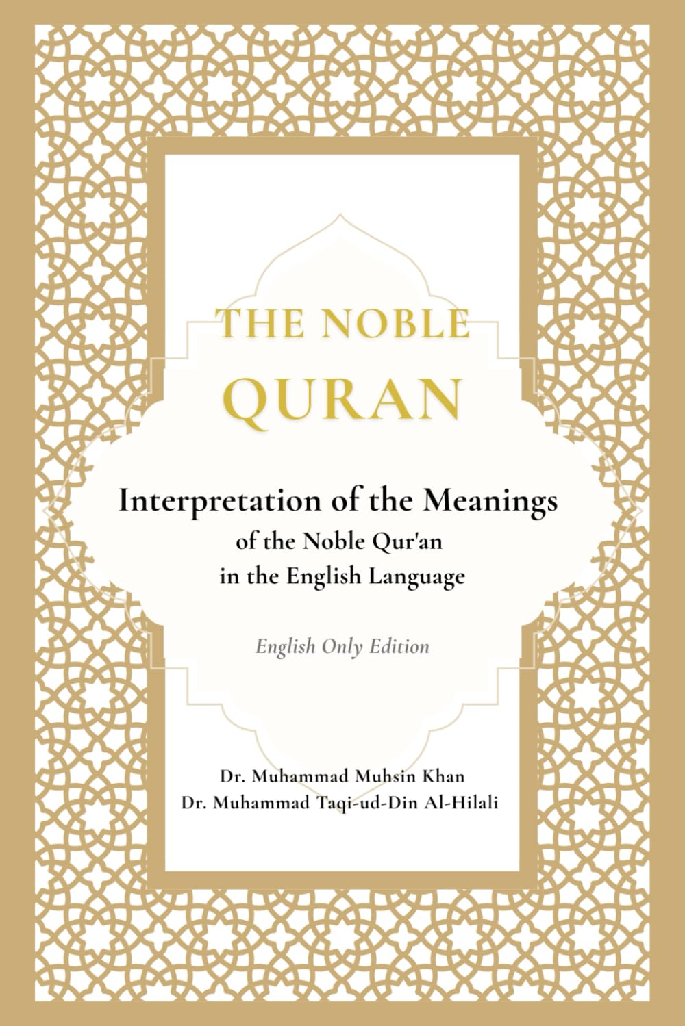 The Noble Quran: Interpretation of the Meanings of the Noble Qur'an in the English Language | English Only Edition