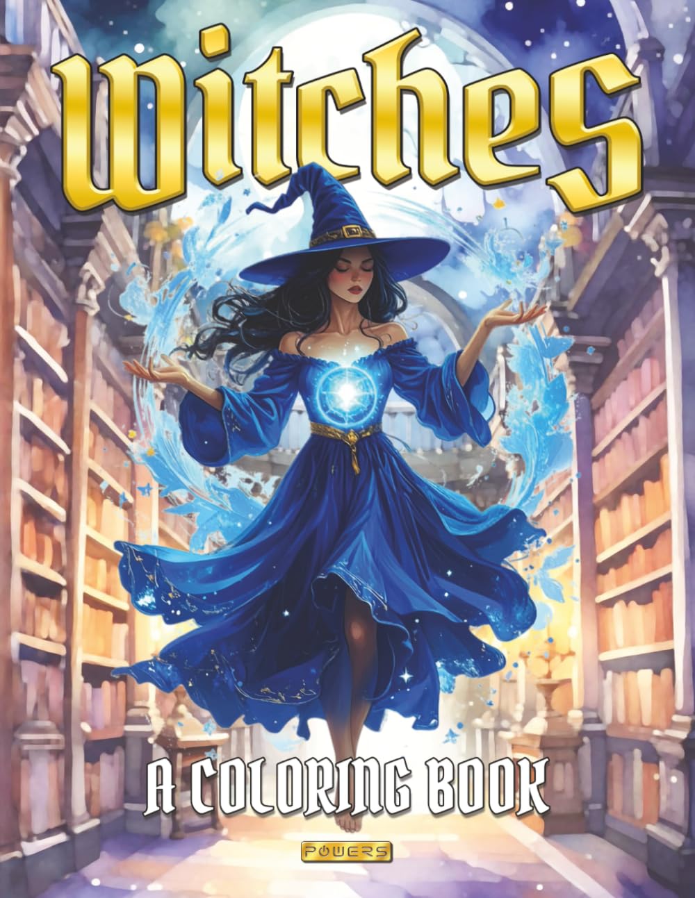 Witchcraft Coloring Book: 40 Mystical Witch Illustrations for Relaxation, Stress Relief, and Creative Expression