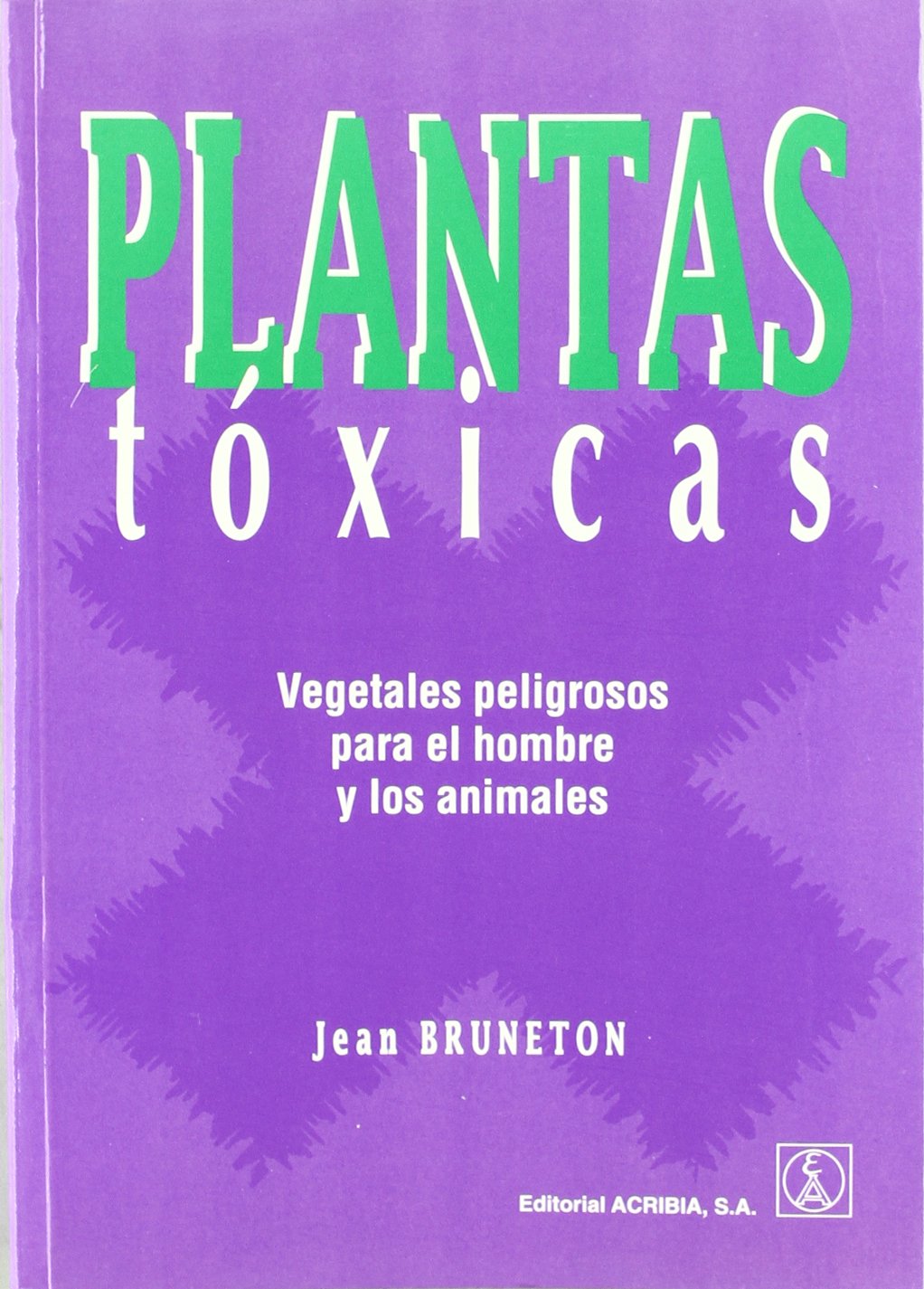 Plantas tóxicas (SIN COLECCION)