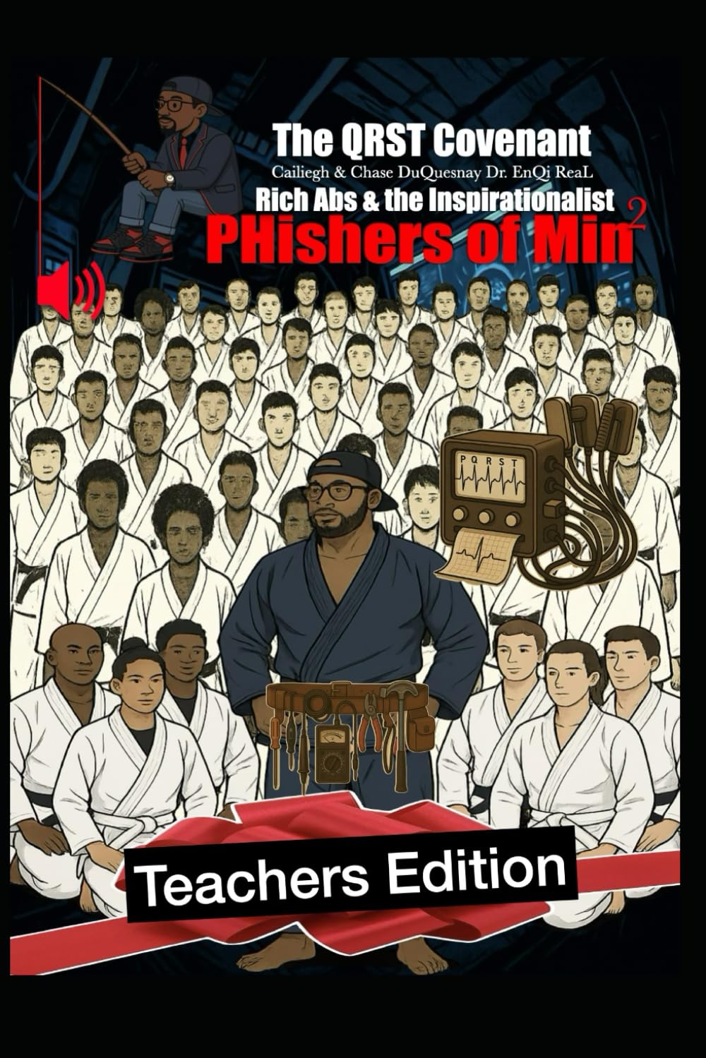The QRST Covenant: Rich Abs & the Inspirationalist: PHishers of Min 2 Teachers Edition (Pastor Rich Temple of QRST)      Paperback – July 15, 2025