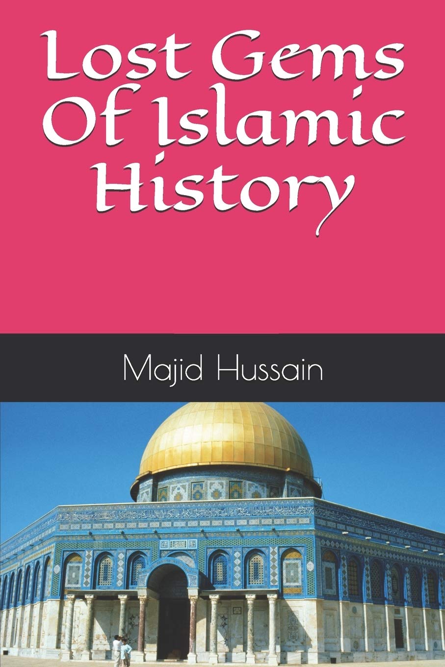 Lost Gems Of Islamic History