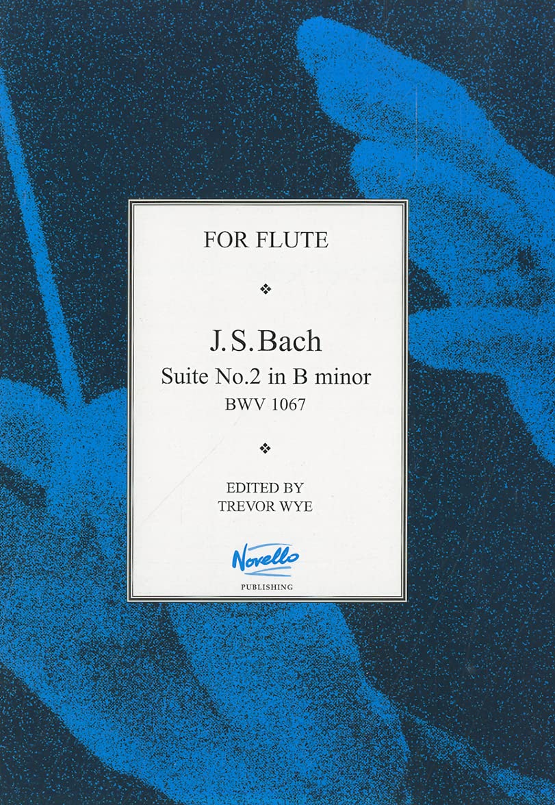 J.S.Bach: Suite No.2 In B Minor BWV 1067 (Novello Classics for the Flute)