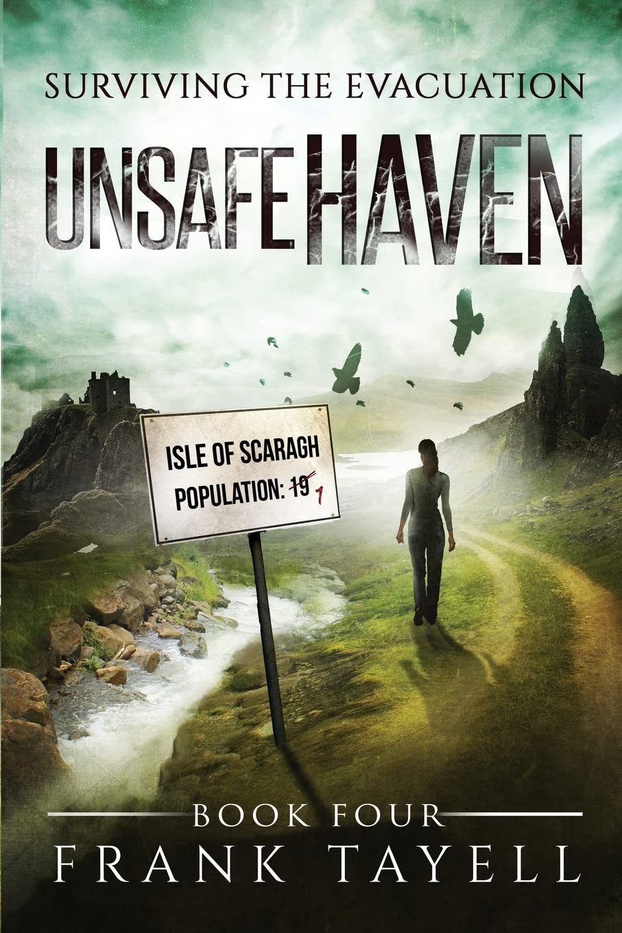 Surviving The Evacuation, Book 4: Unsafe Haven: Volume 4