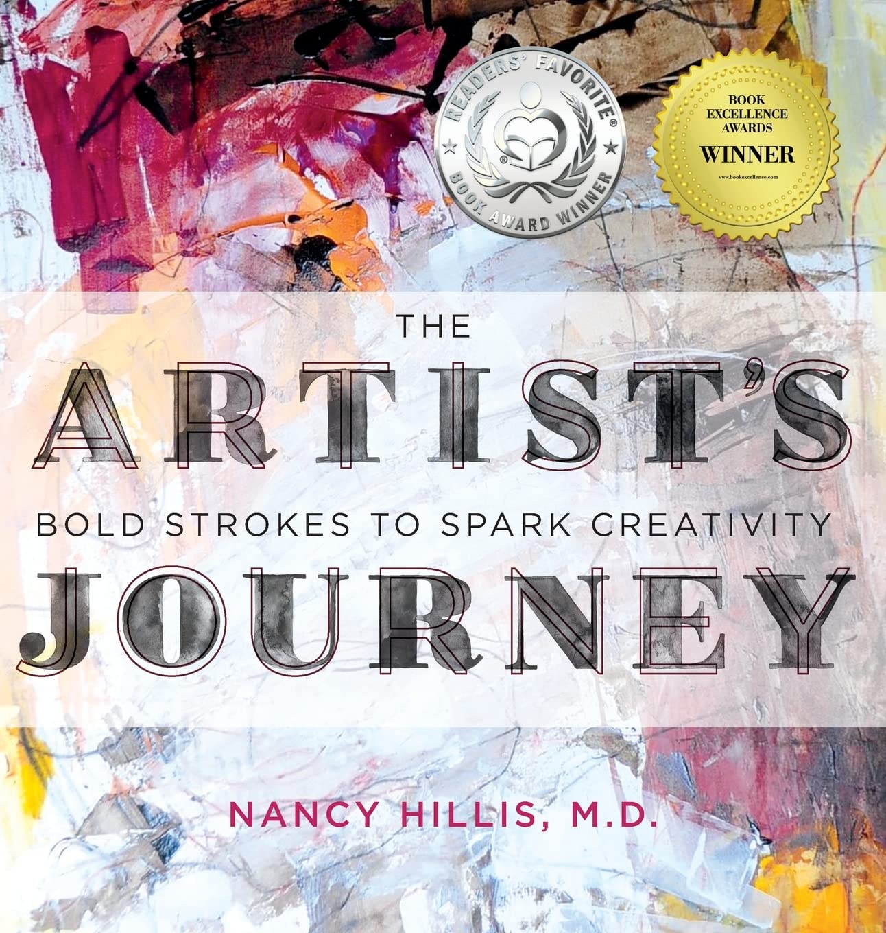 The Artist's Journey: Bold Strokes To Spark Creativity: 1 (The Art of the Possible)