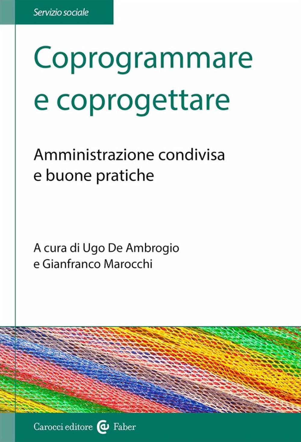 Coprogrammare E Coprogettare. Amministrazione Condivisa E Buone Pratiche - 4