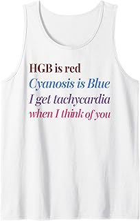Hgb Is Red Cyanosis Is Blue I Get Tachycardia Cardiac Nurse Tank Top