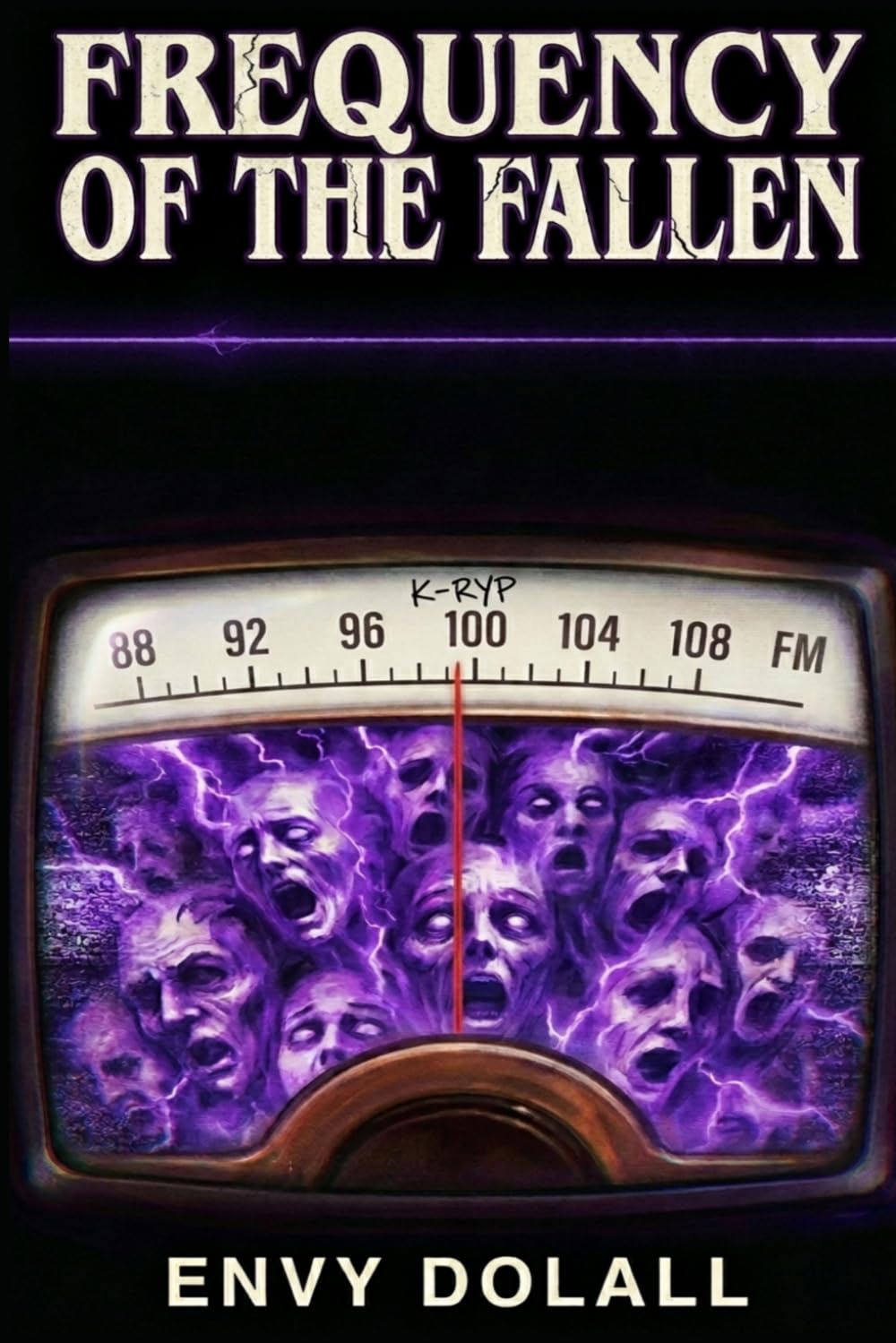 Frequency of the Fallen: A Haunting Novel of Ghosts in the Static and the Dead Who Refuse to Be Forgotten"