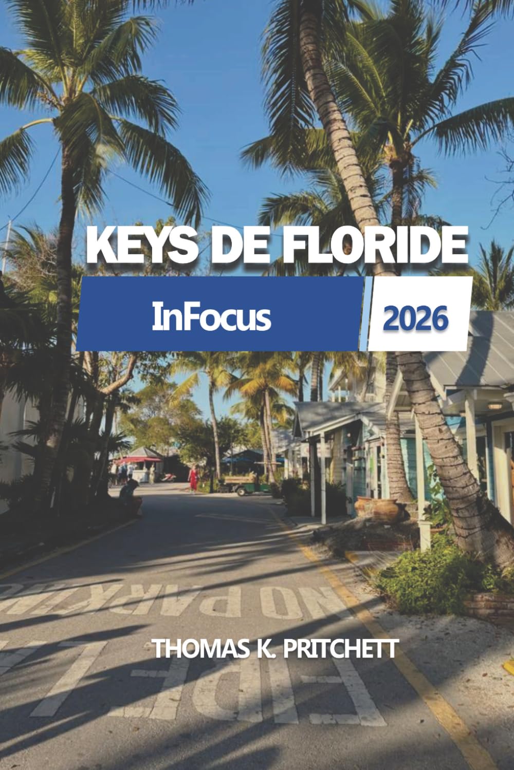 InFocus KEYS DE FLORIDE 2026: Les îles, Marathon, expériences locales et vie marine