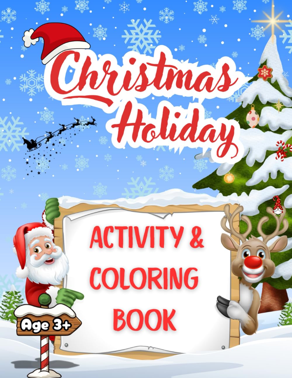 Christmas Holiday Activity Book for Kids Ages 3+: Mazes, Dot-to-Dot, Matching, Counting | Coloring Fun with Santa Claus | 3+ ages | 80 pages