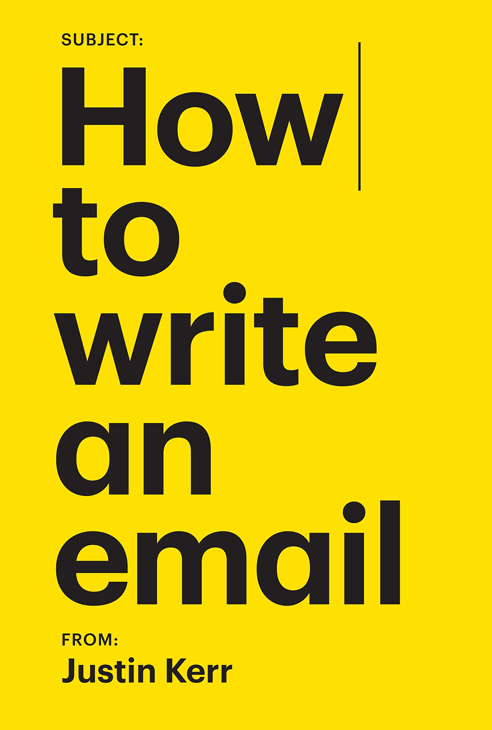 How to write an email. (A survival guide to corporate America)