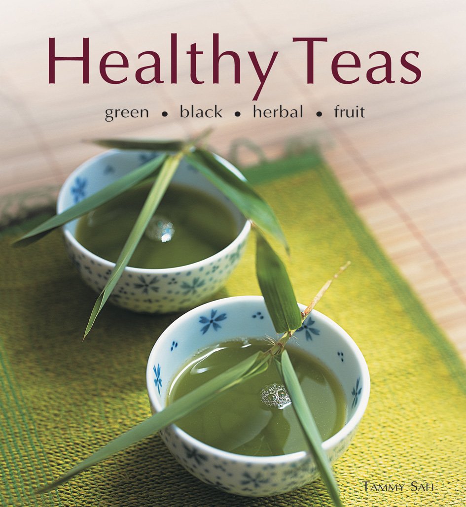 Periplus Editions Healthy Teas: Green, Black, Herbal, Fruit