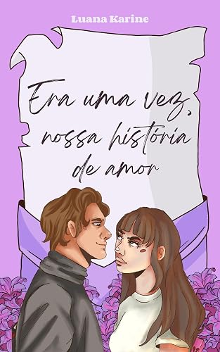 Era uma vez, nossa história de amor (Portuguese Edition)