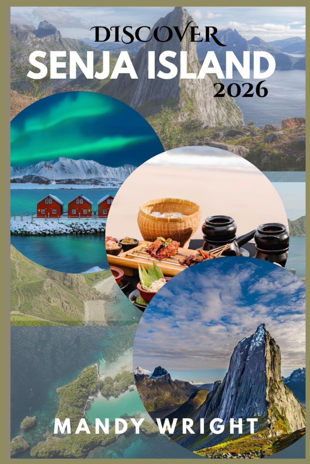 Discover Senja Island 2026: An Arctic Handbook for Scenic Routes, Fjords, Northern Lights, and Local Experiences