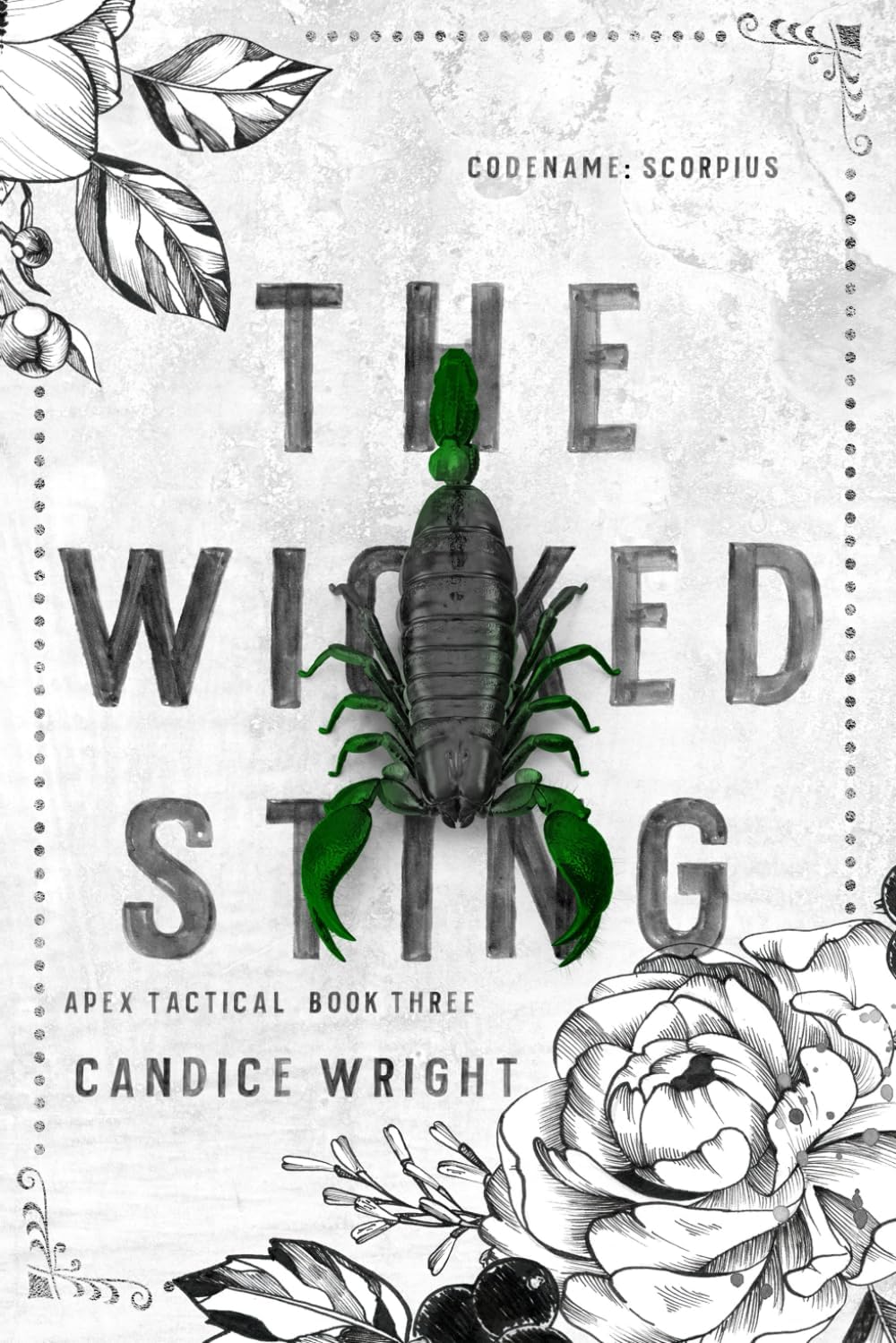 The Wicked Sting: Codename: Scorpius: Apex Tactical Book 3