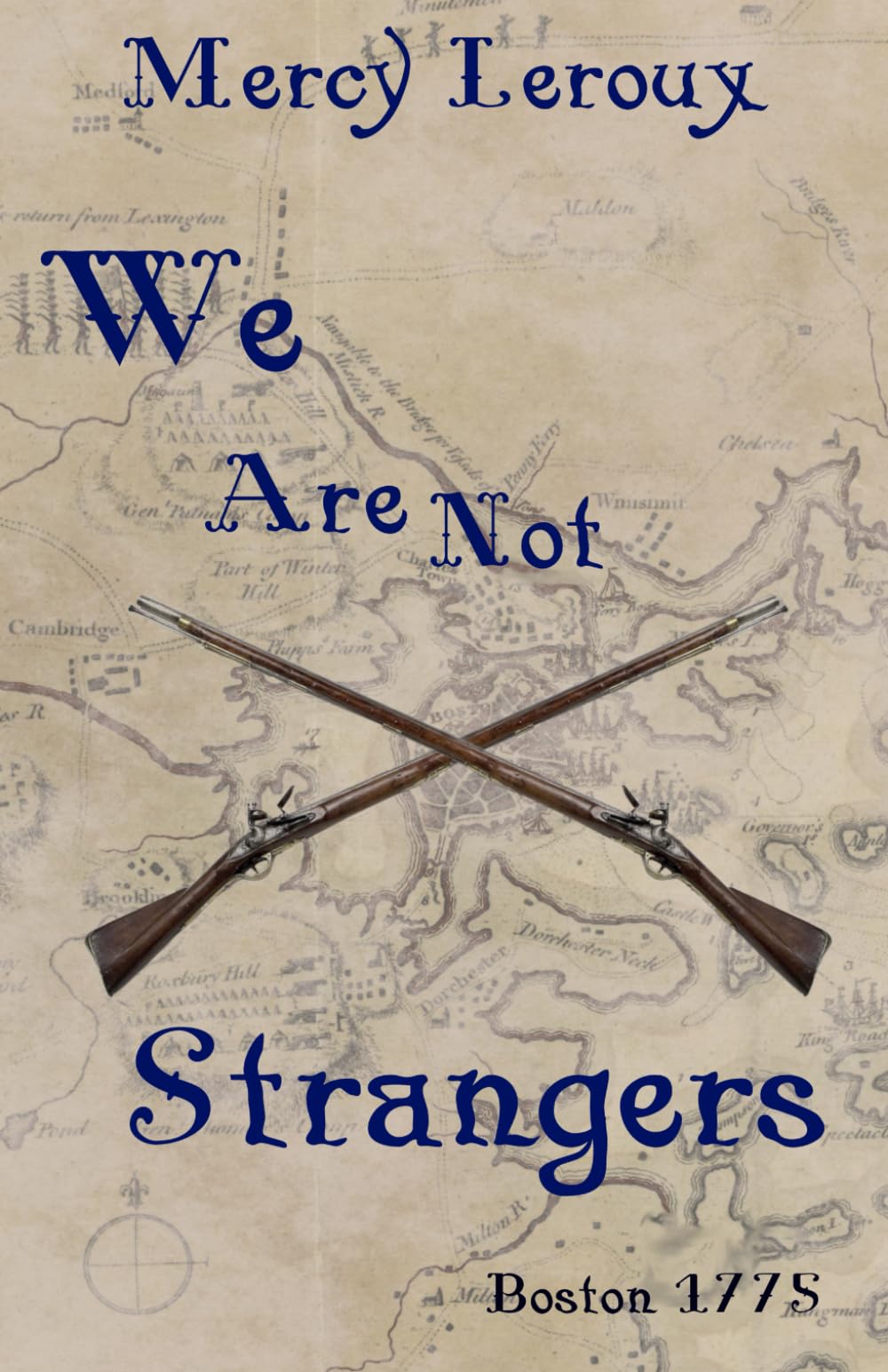 We Are Not Strangers: Boston 1775 (An Omegaverse History of the American Revolution)