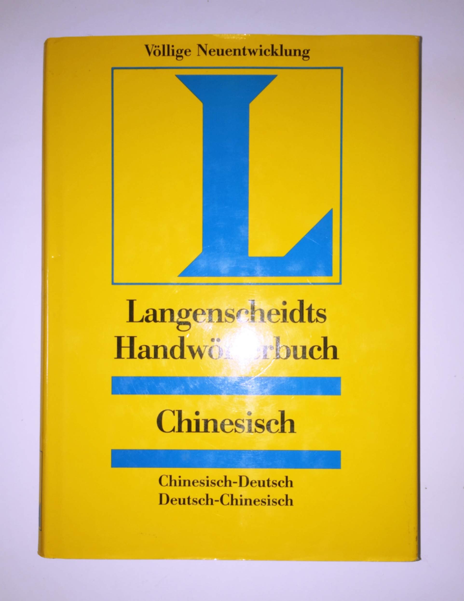 Langenscheidt Handwörterbuch Chinesisch: Chinesisch-Deutsch / Deutsch-Chinesisch. 55.000 Stichwörter und Wendungen. Mit Lateinumschrift pinyin