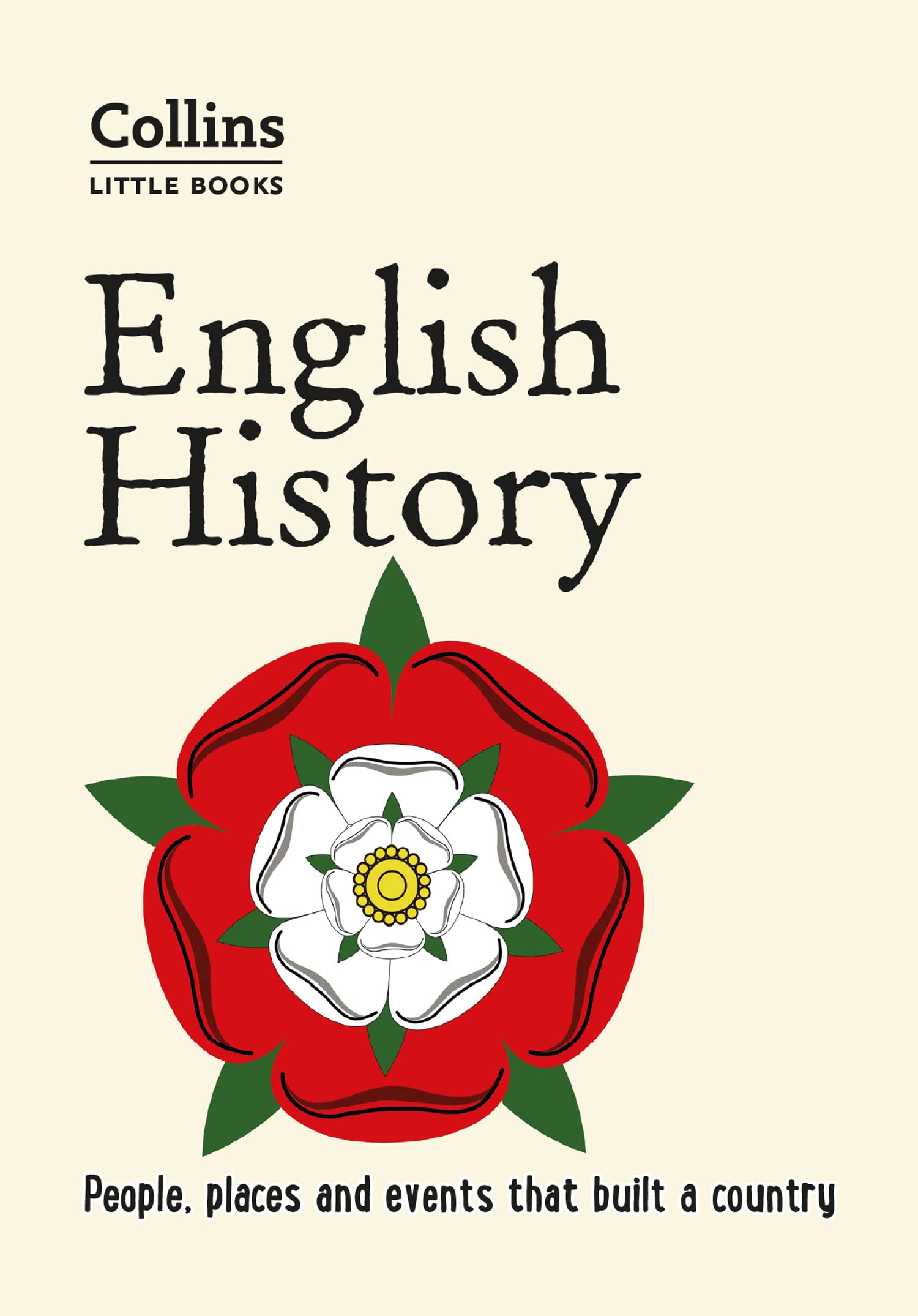 English History: People, Places and Events That Built a Country (Collins Little Books)