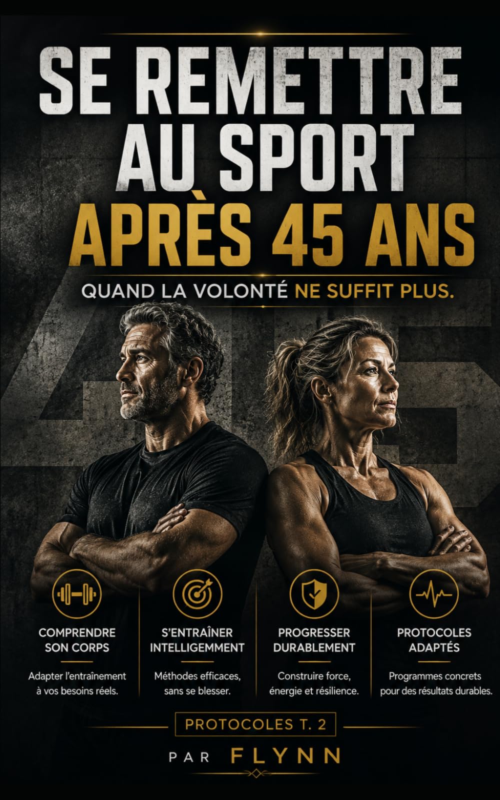 Se remettre au sport après 45 ans: Quand la volonté ne suffit plus (PROTOCOLES)