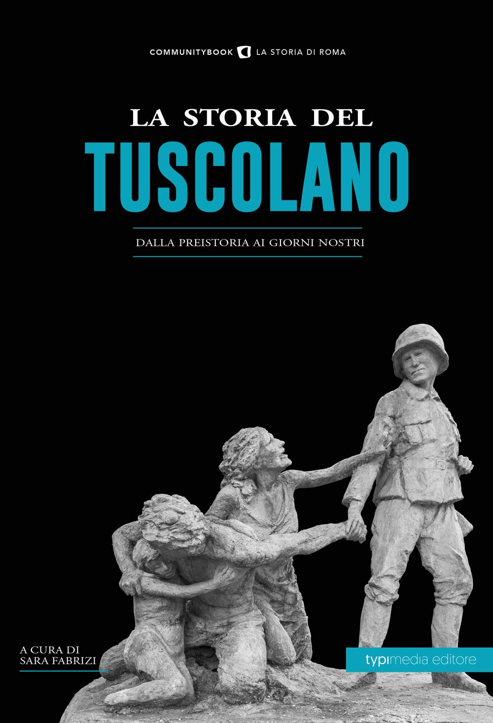 La Storia Del Tuscolano. Dalla Preistoria Ai Giorni Nostri - 4