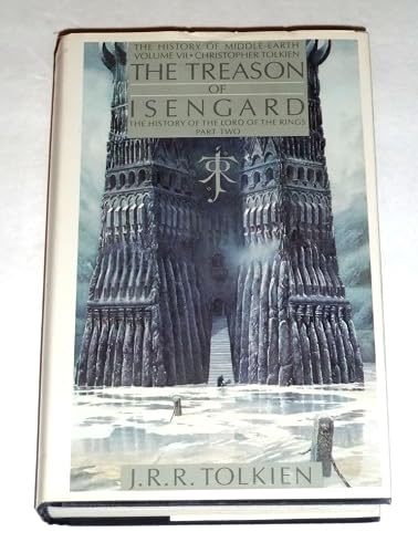 Treason of Isengard: The History of the Lord of the Rings, Part 2