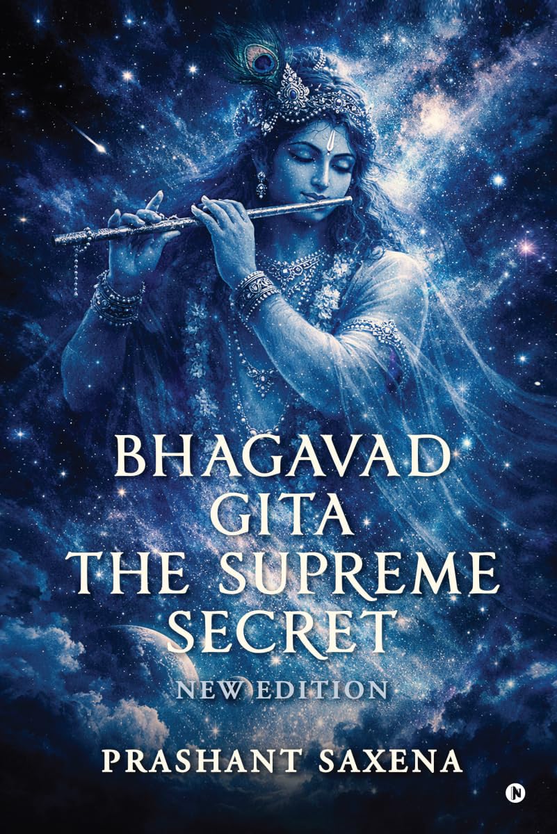 BHAGAVAD GITA - THE SUPREME SECRET: NEW EDITION