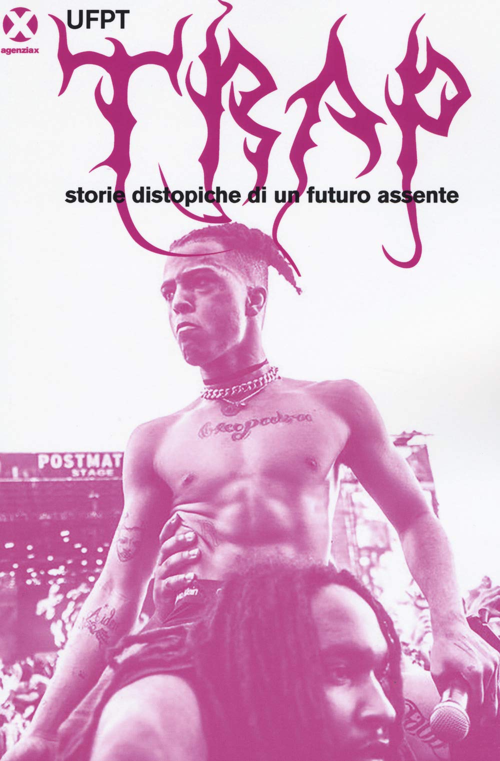 Trap. Storie Distopiche Di Un Futuro Assente - 4